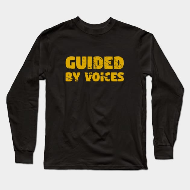 Guided By Voices Long Sleeve T-Shirt by Nana On Here